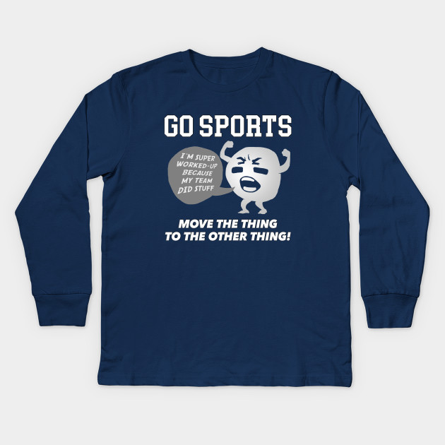 GO SPORTS Move the thing to the other thing!